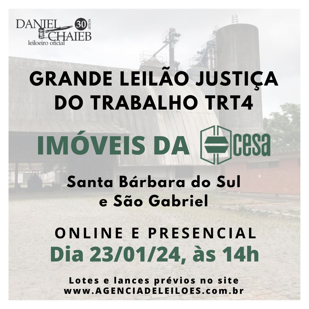 GRANDE LEILÃO UNIDADES DA CESA SANTA BÁRBARA DO SUL E SÃO GABRIEL